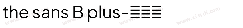 the sans B plus字体转换